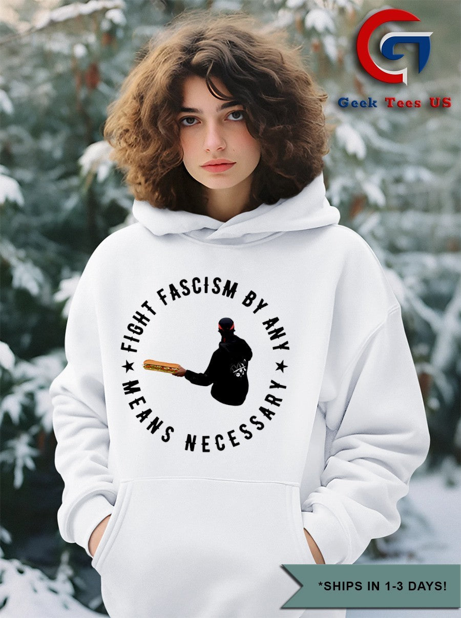Fight fascism by any means necessary shirt