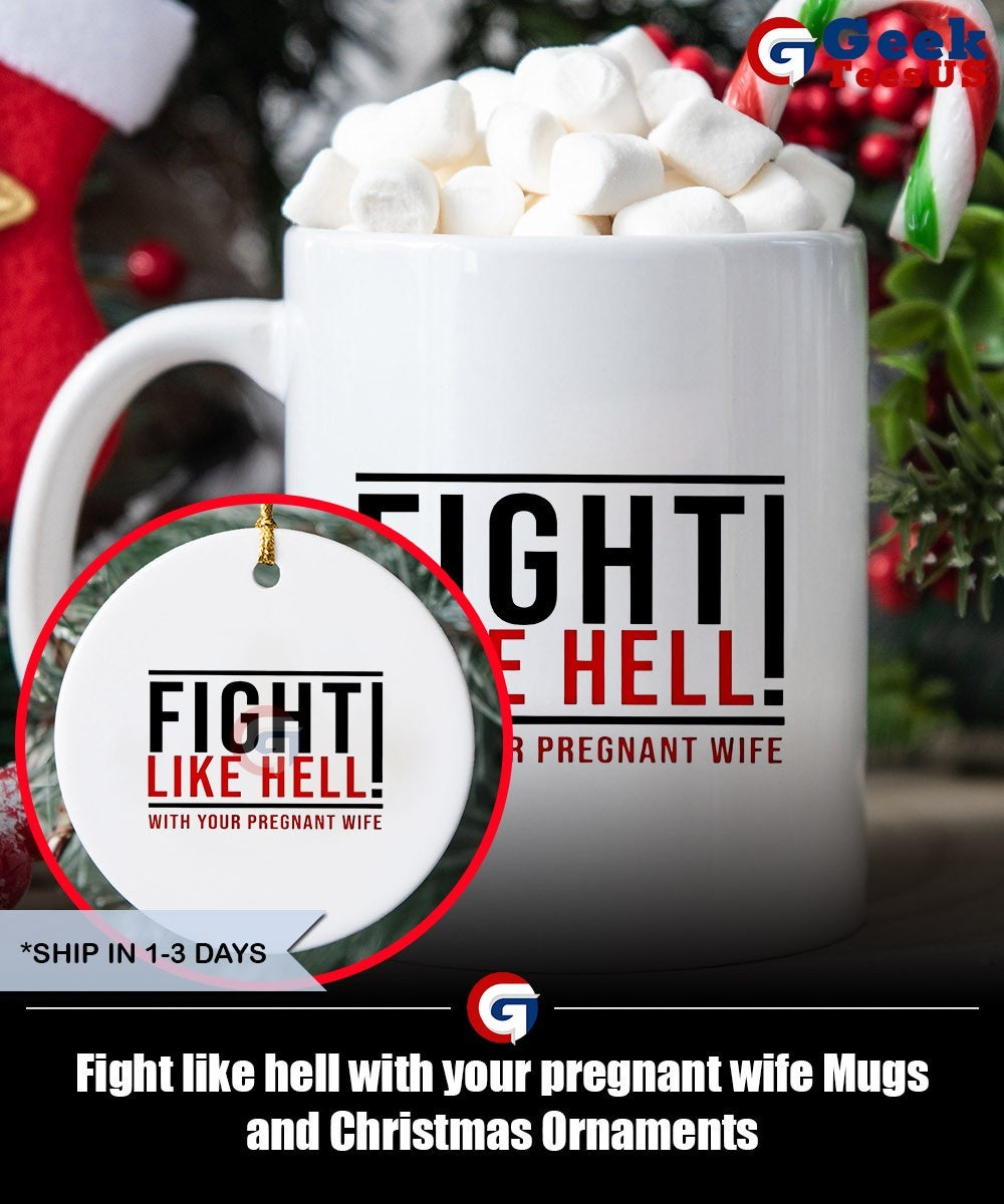Fight like hell with your pregnant wife shirt