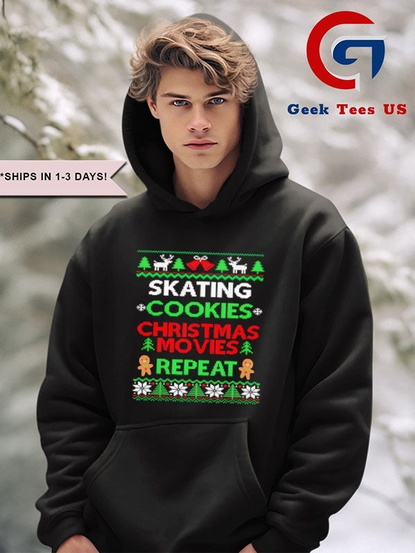 Figure Skater Gift Skating cookies Christmas movies repeat ugly Xmas shirt