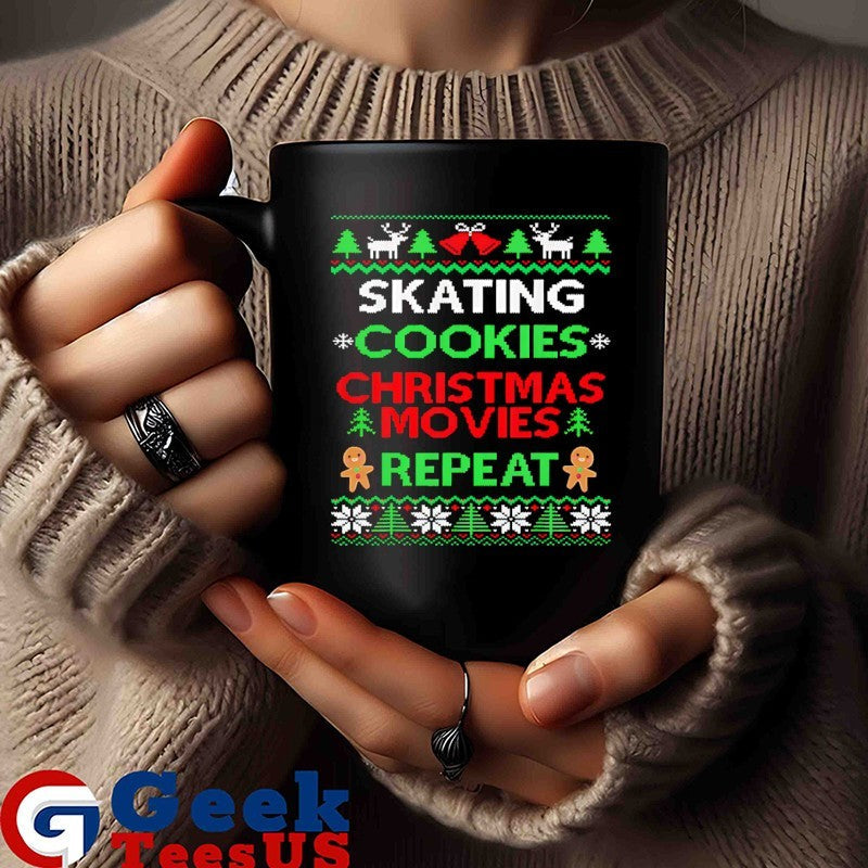 Figure Skater Gift Skating cookies Christmas movies repeat ugly Xmas shirt