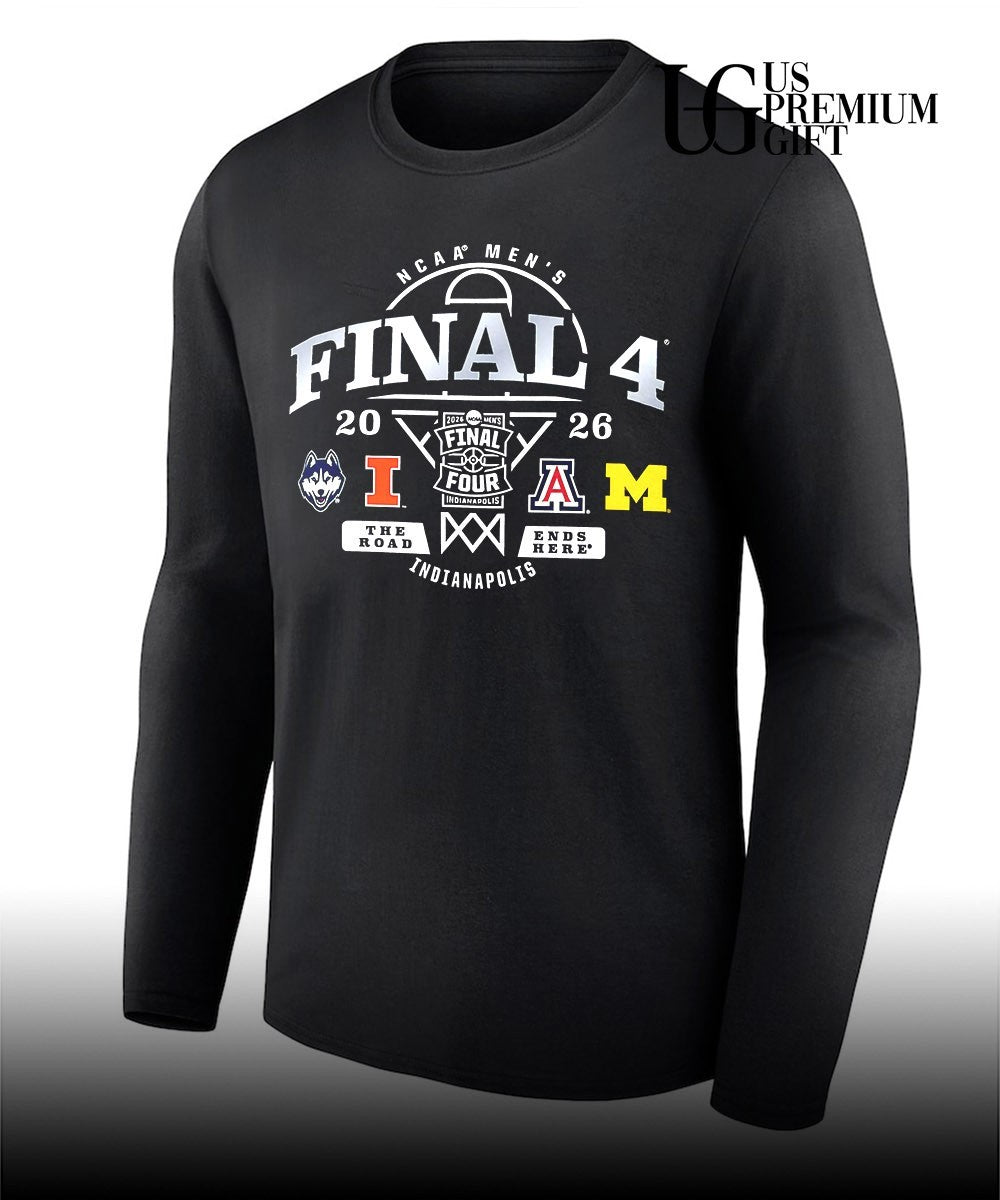 Final 4 2026 NCAA Men’s basketball 4 Team The Road Ends Here Indianapolis shirt