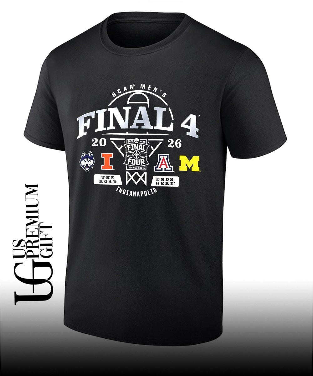 Final 4 2026 NCAA Men’s basketball 4 Team The Road Ends Here Indianapolis shirt