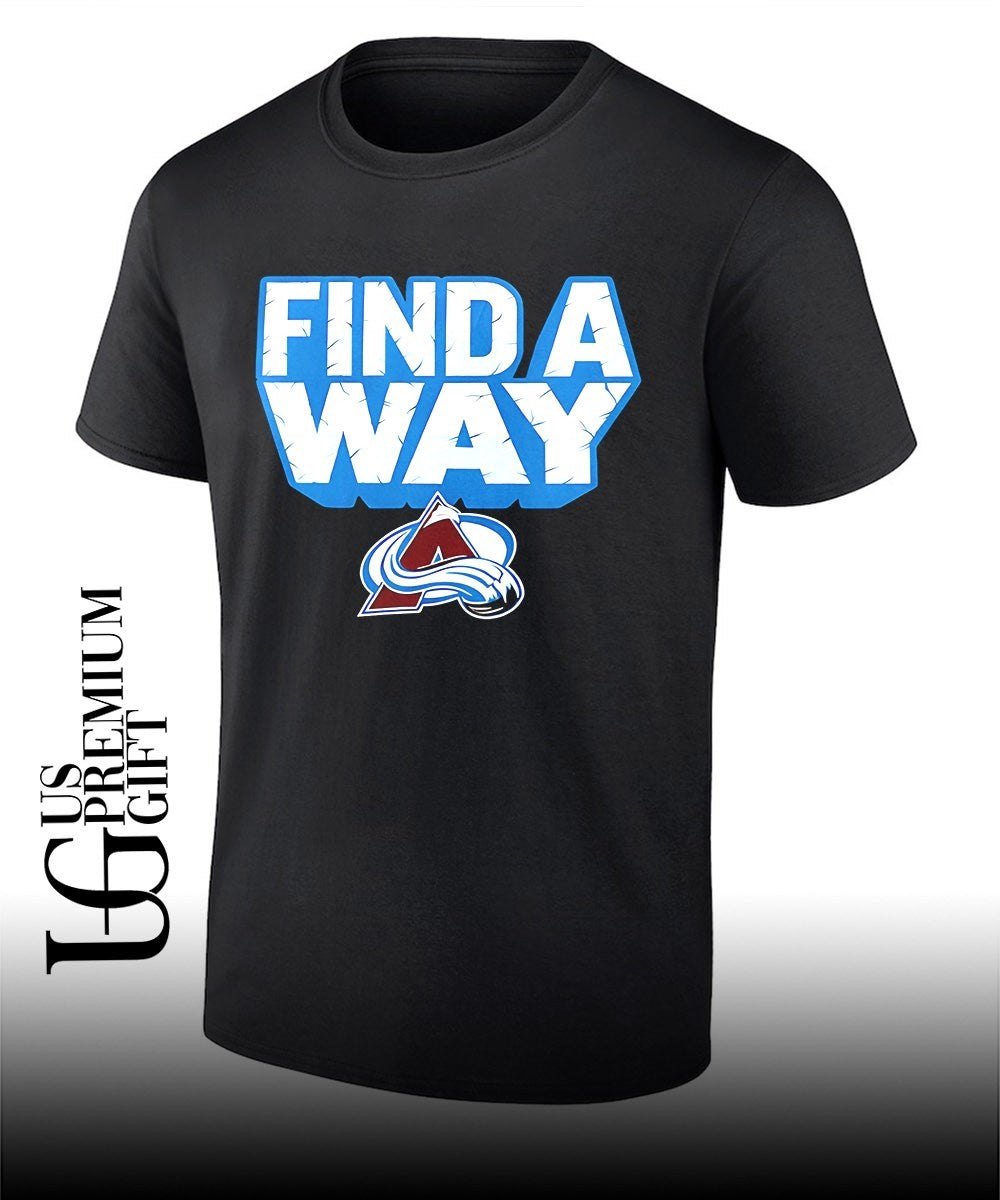 Find A Way Colorado Avalanche hockey shirt