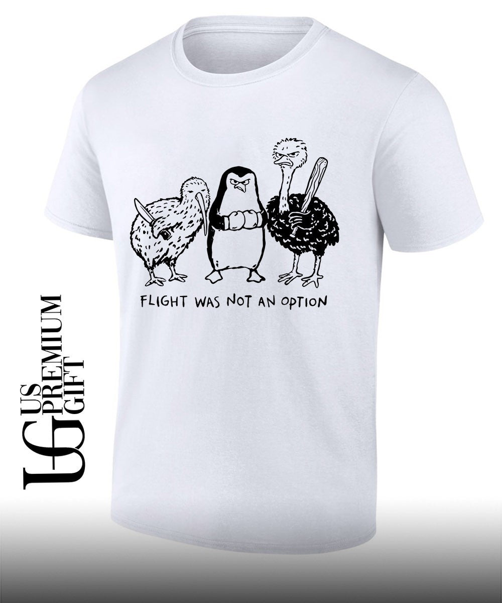 Flight was not an option shirt