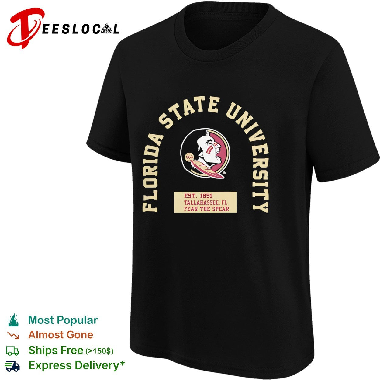 Florida State University Fear the Spear Est 1851 Tallahassee FL shirt