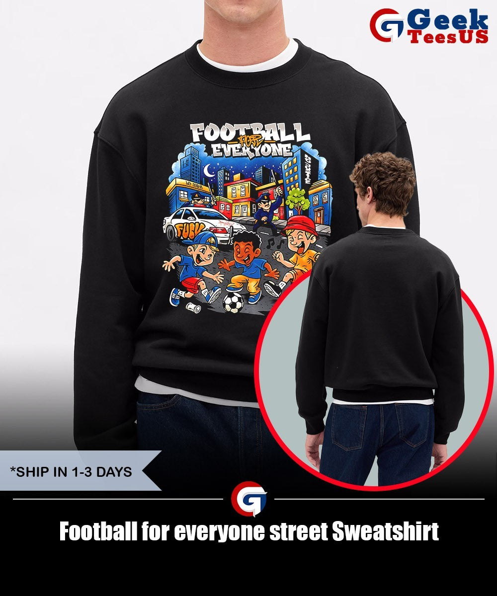 Football for everyone street shirt