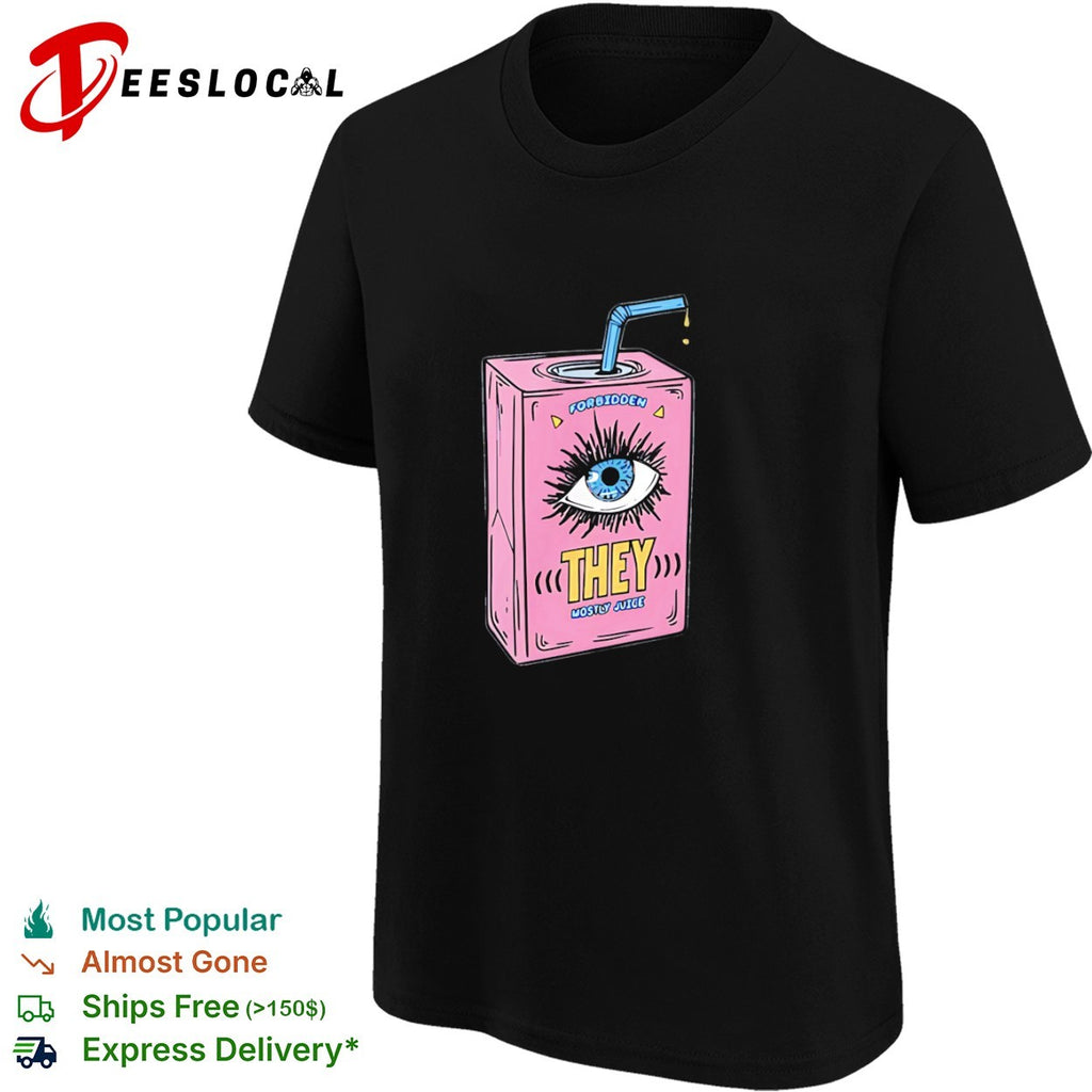 Forbidden They Mostly Juice Box eye illustration shirt