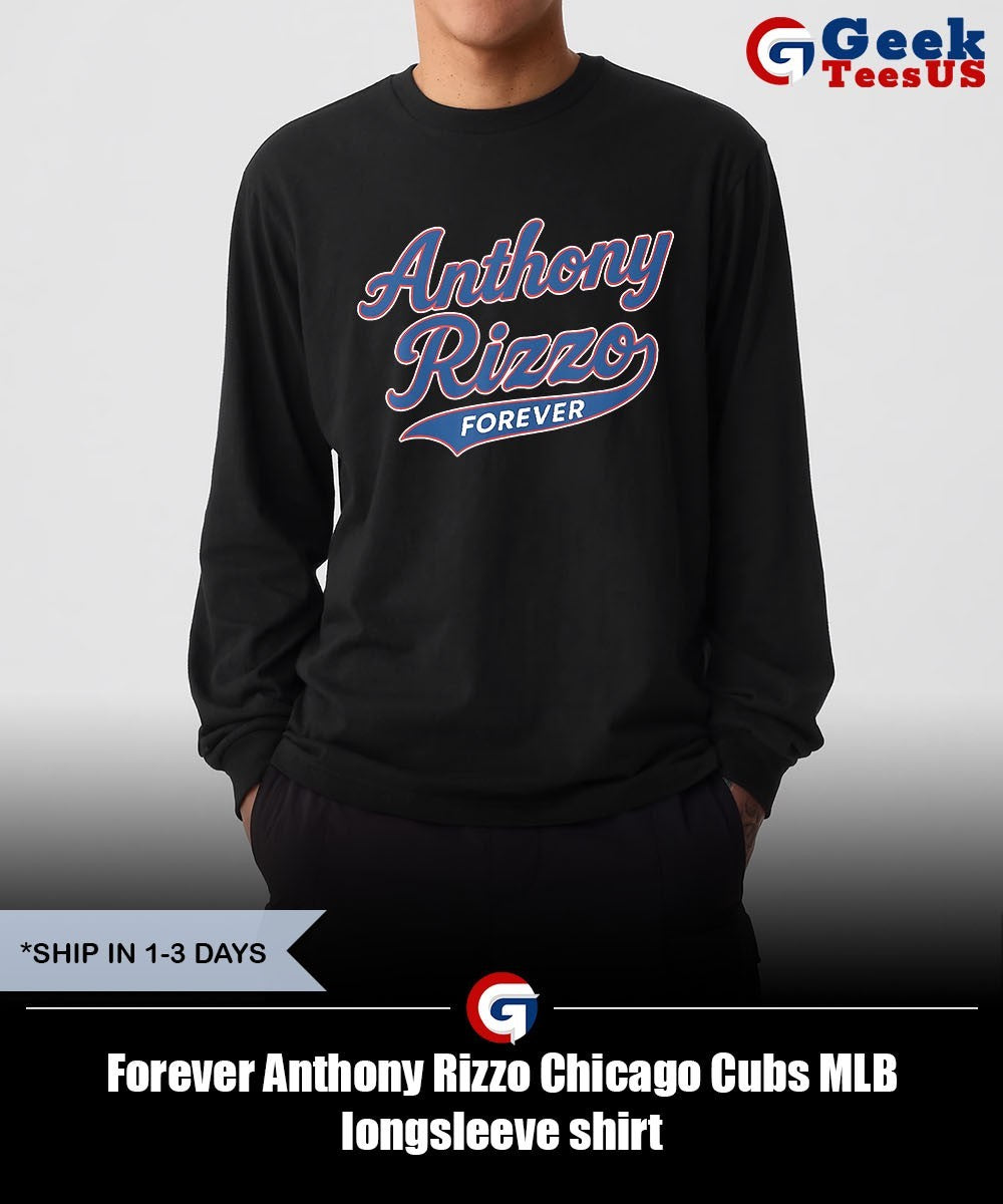 Forever Anthony Rizzo Chicago Cubs MLB shirt