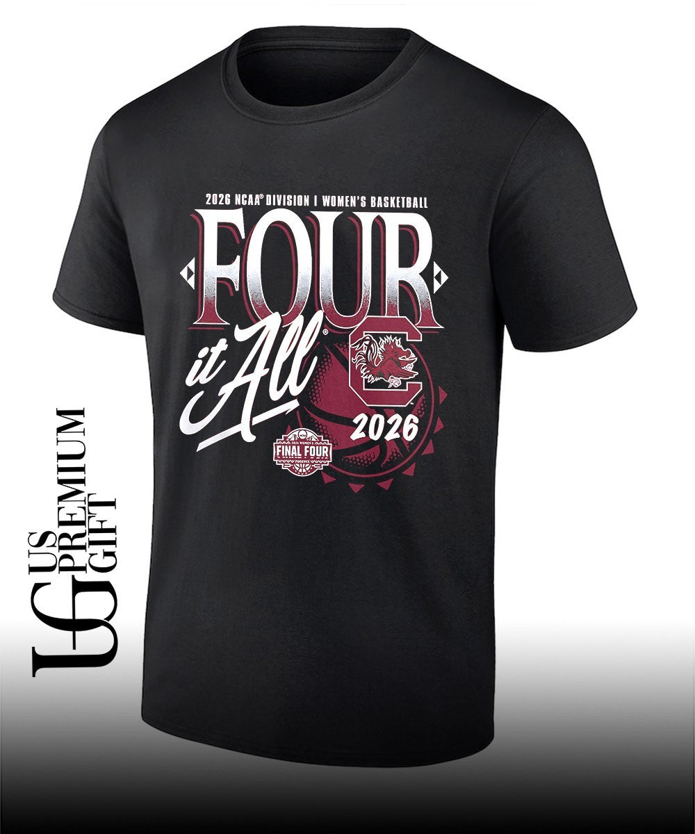 Four It All South Carolina Gamecocks Women’s 2026 NCAA Basketball Tournament March Madness Final Four shirt