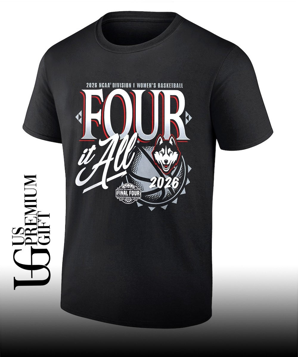 Four It All UConn Huskies 2026 NCAA Women’s Basketball Tournament March Madness Final Four Zone Move shirt