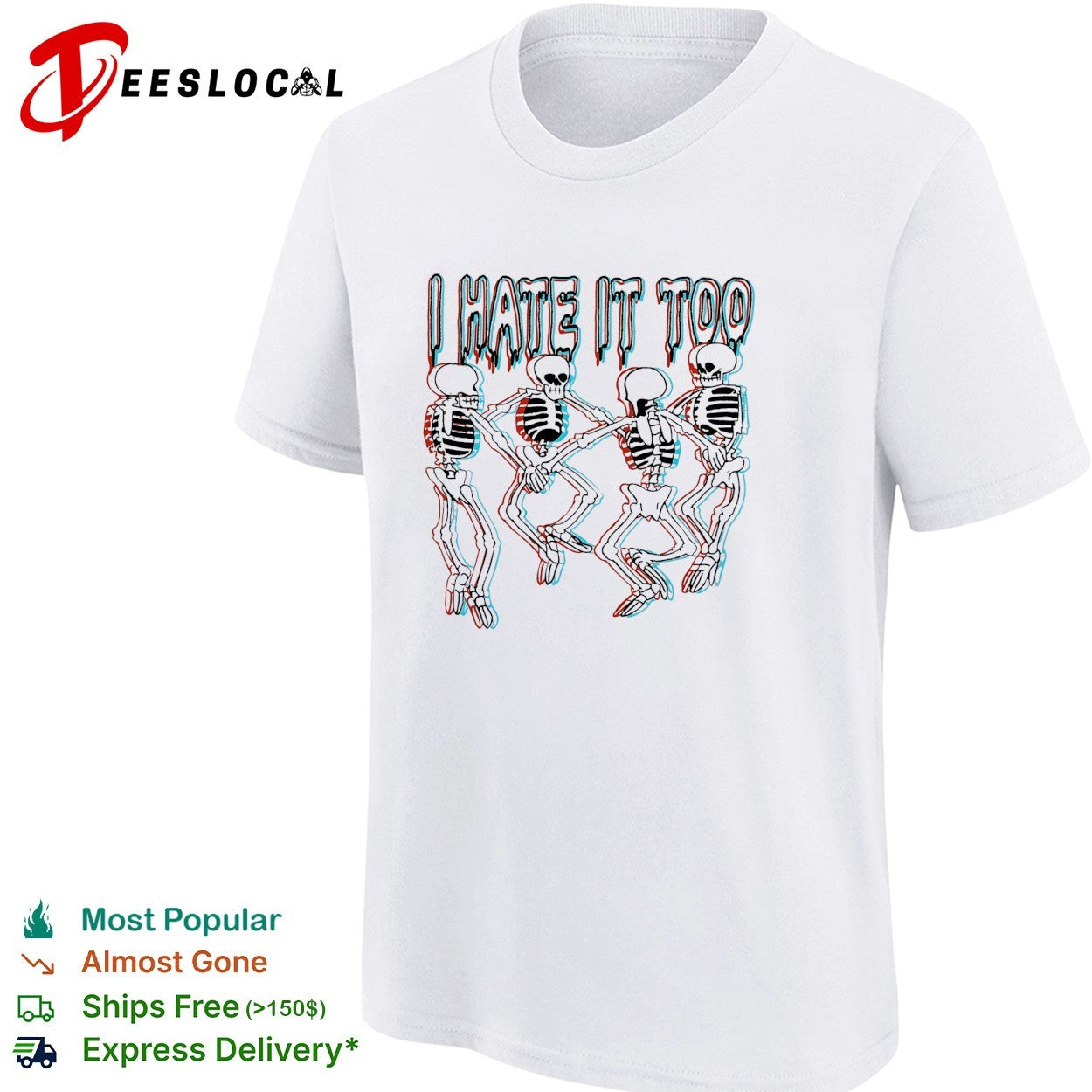 Four skeletons dancing in a row holding hands I hate it too 3D glasses effect shirt
