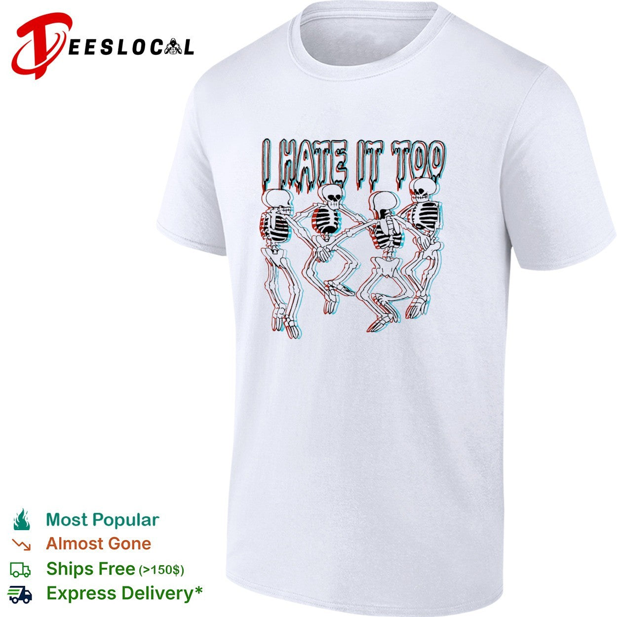 Four skeletons dancing in a row holding hands I hate it too 3D glasses effect shirt
