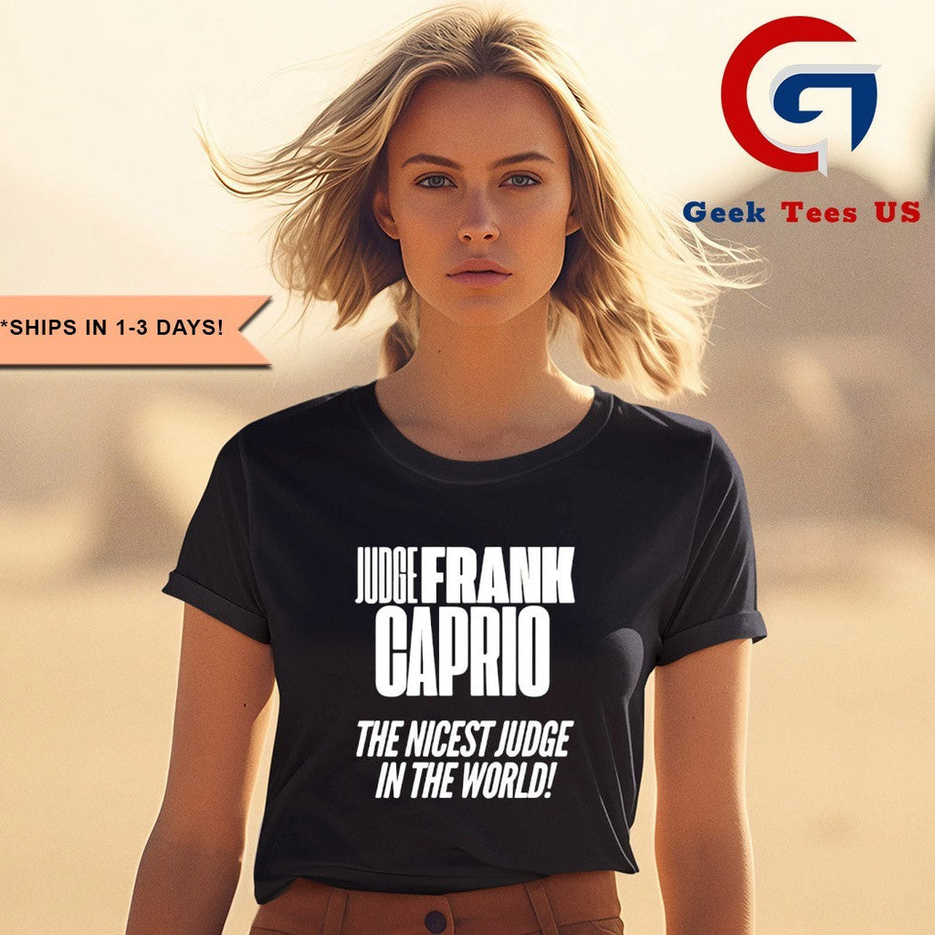 Frank Caprio The Nicest Judge In The World shirt