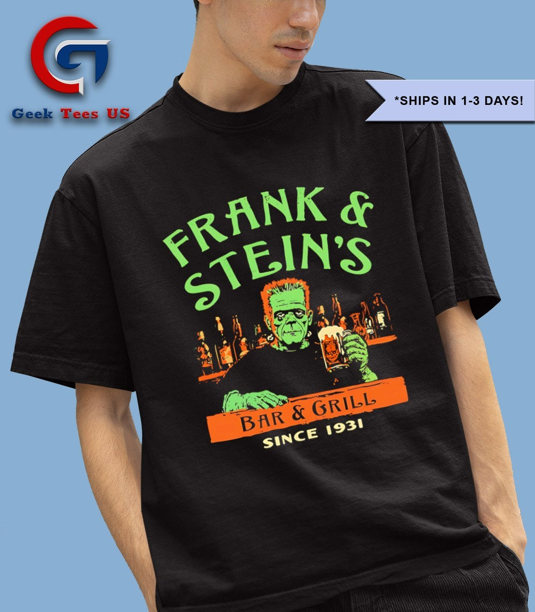 Frank and Stein’s Bar and Grill since 1931 shirt