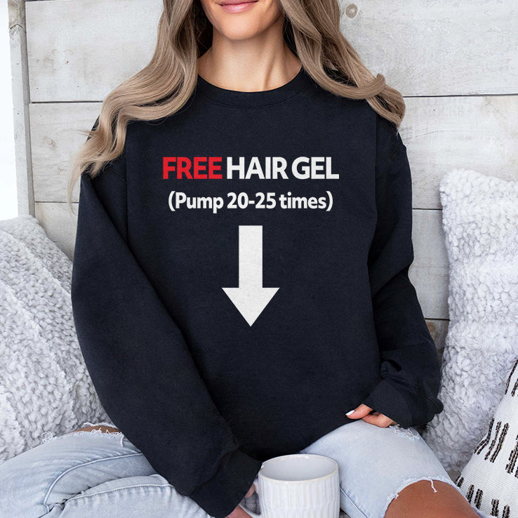 Free Hair Gel Pump 20-25 Times T Shirt