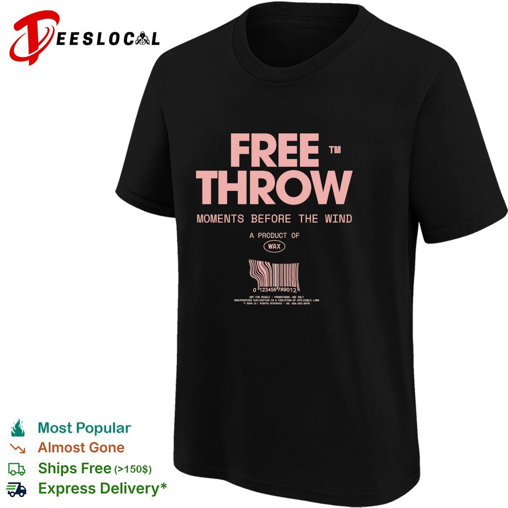 Free Throw moments before the wind a product of Wax promotional barcode label shirt