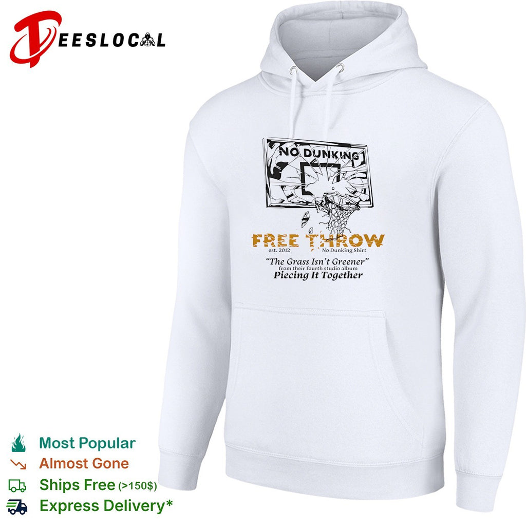 Free Throw no dunking shattered basketball backboard the grass isn’t greener shirt