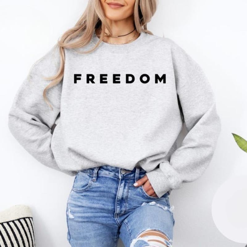 Freedom Quotes Sweatshirt And Hoodie Faith-based Unisex Tee Activist And Human Rights Support Political Awareness Long Sleeve Sweater And Hoodie