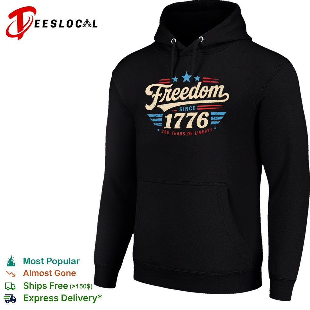 Freedom since 1776 250 years of liberty patriotic red white and blue USA shirt