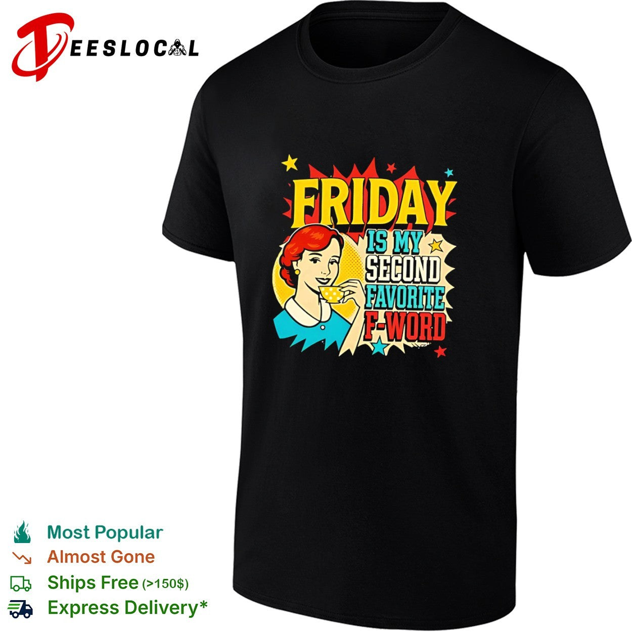 Friday Is My Second Favorite F-Word Retro Pop Art shirt