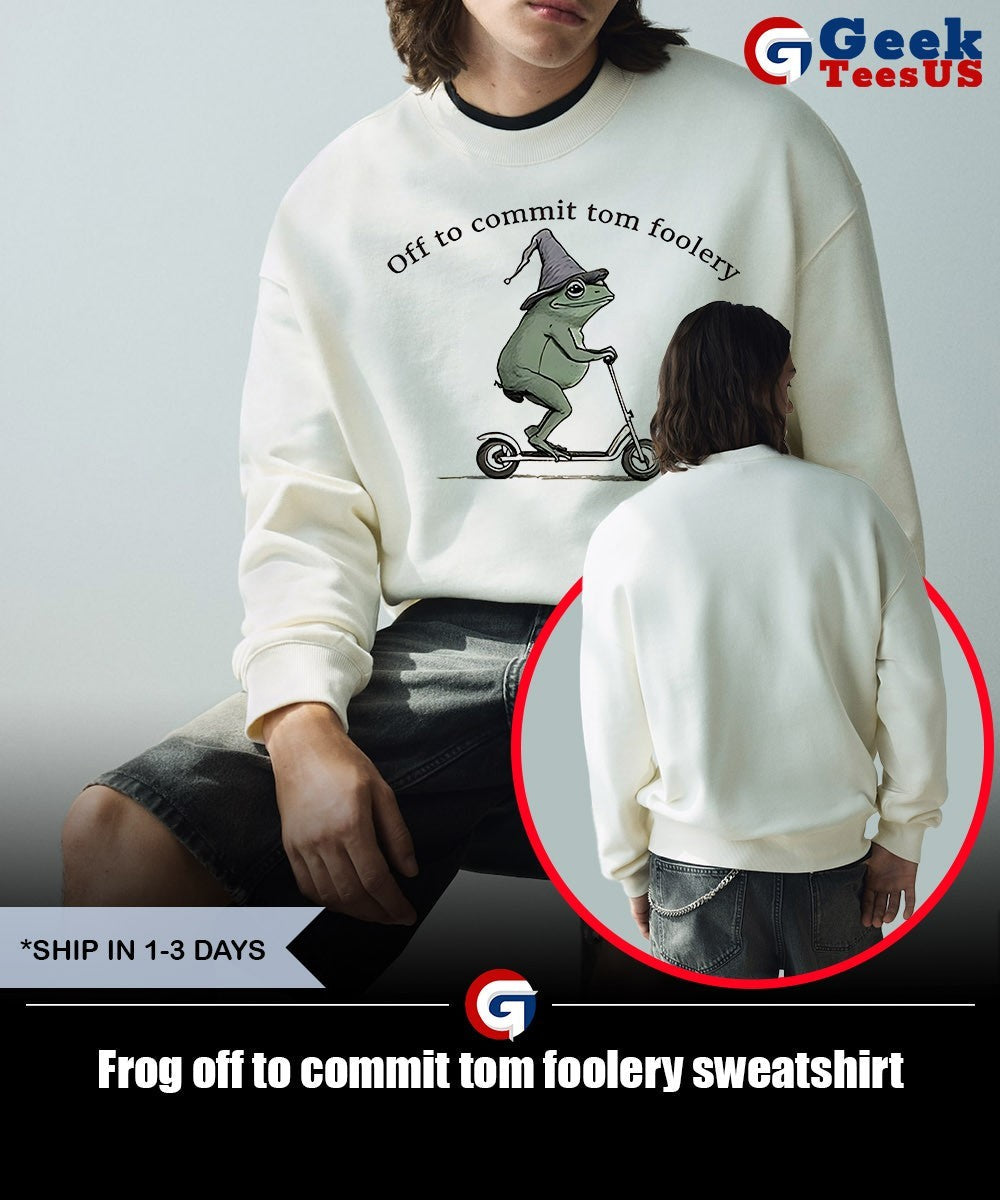 Frog off to commit tom foolery shirt