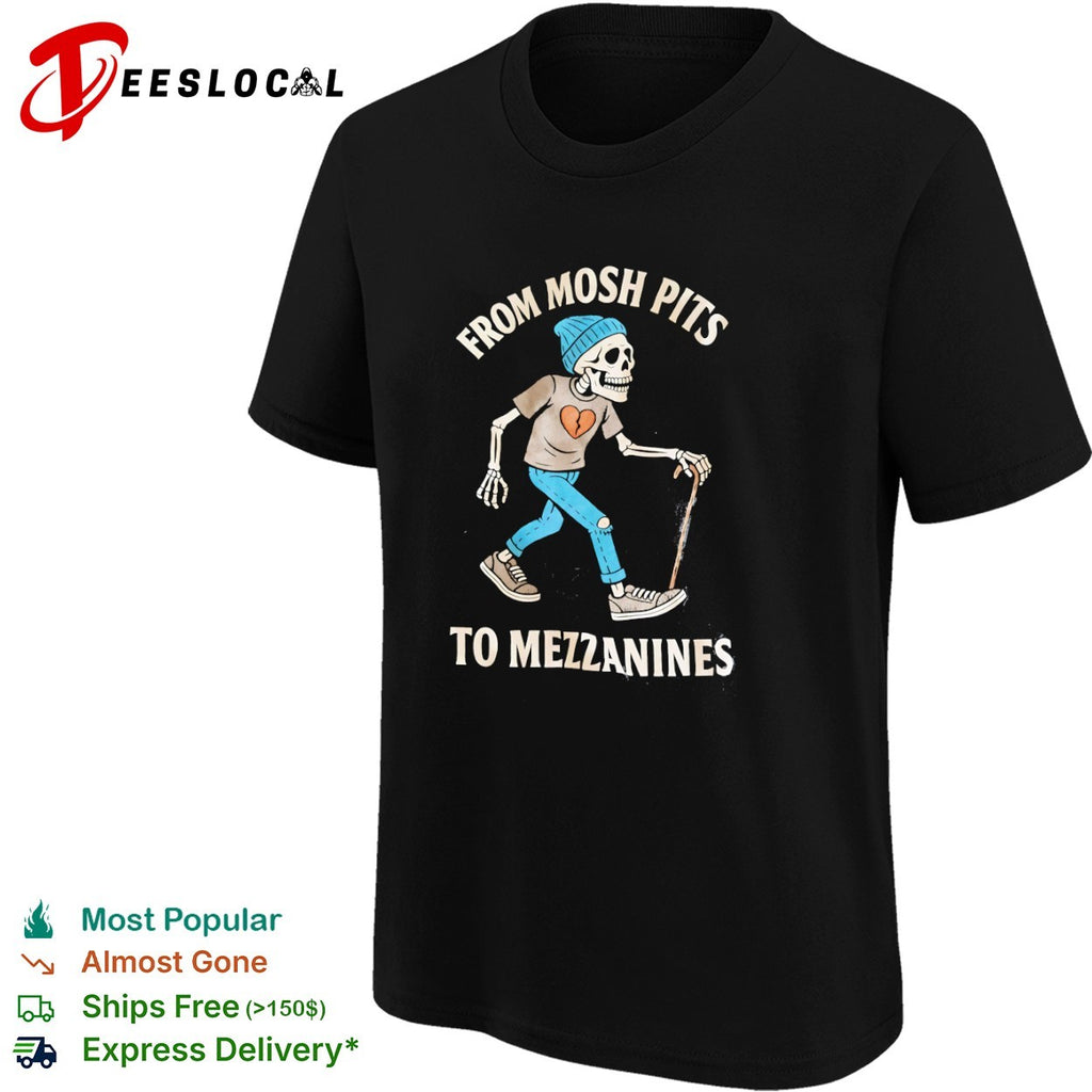 From Mosh Pits to Mezzanines Skeleton mezzanine shirt