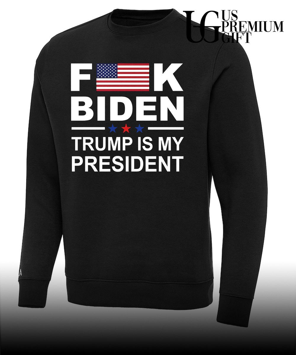 Fuck Biden Trump is my President flag shirt