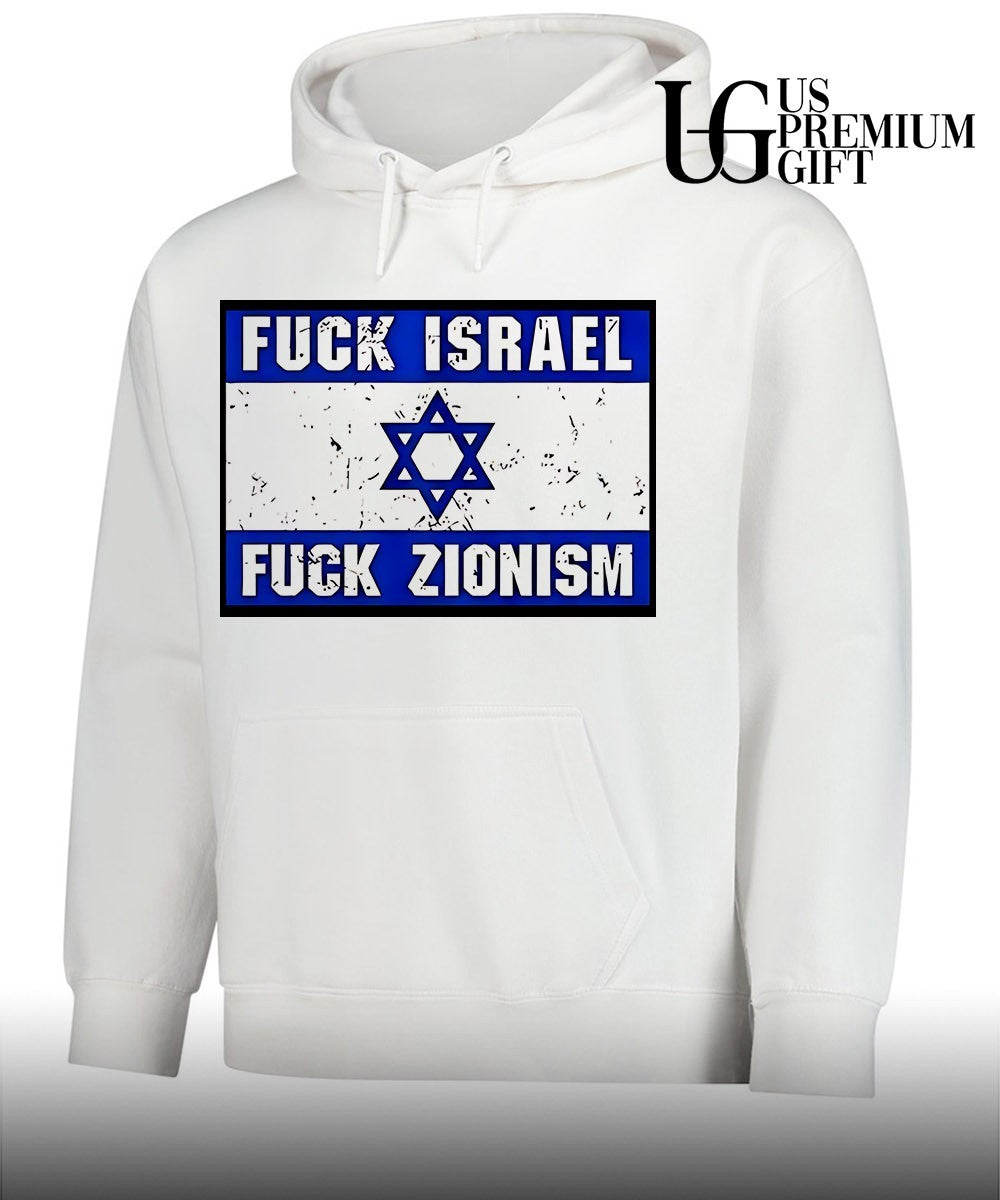 Fuck Israel Fuck Zionism shirt