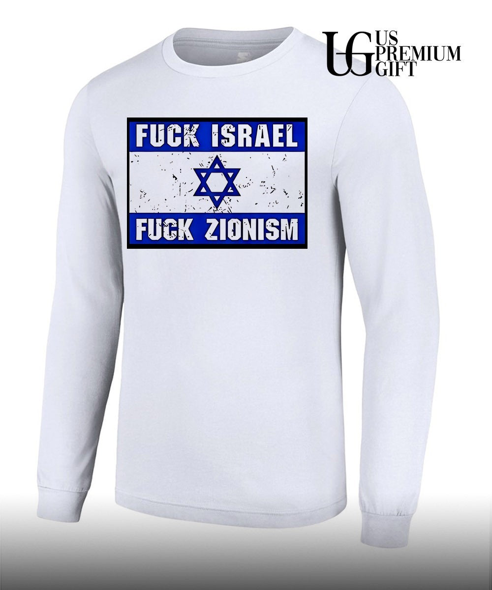 Fuck Israel Fuck Zionism shirt