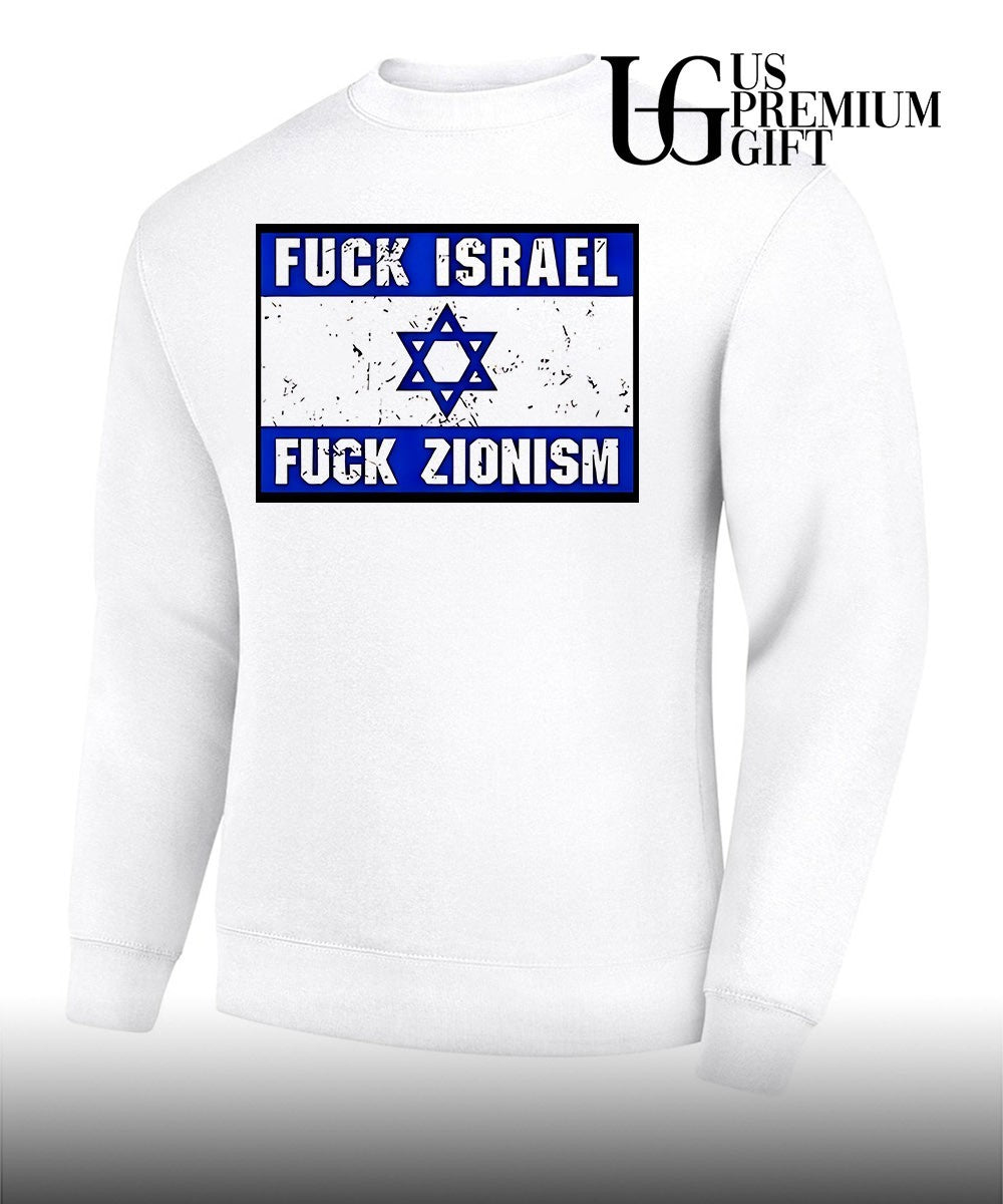 Fuck Israel Fuck Zionism shirt