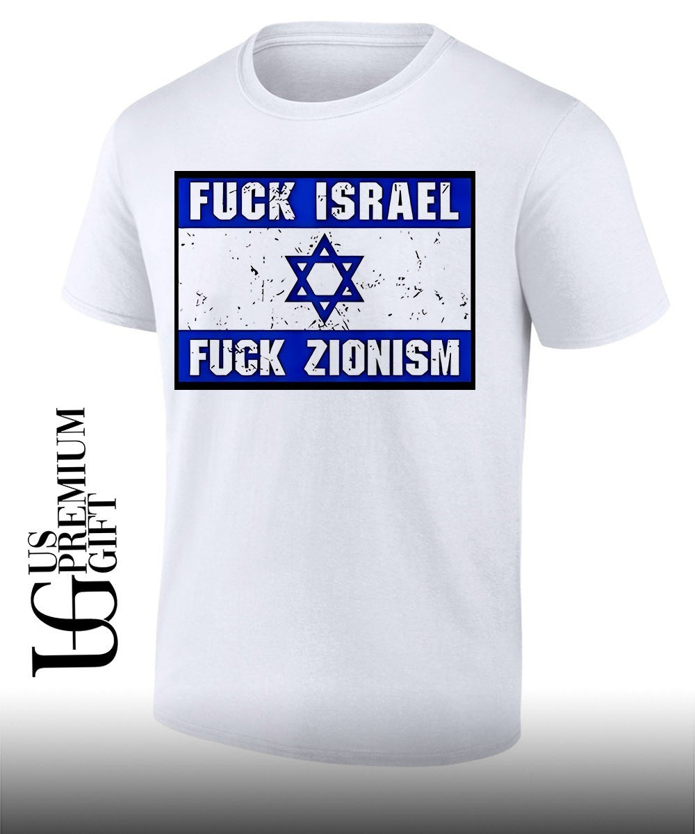 Fuck Israel Fuck Zionism shirt