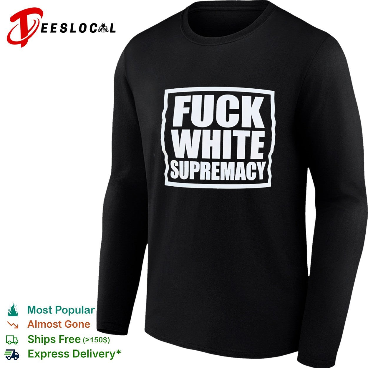 Fuck White Supremacy anti-racism shirt