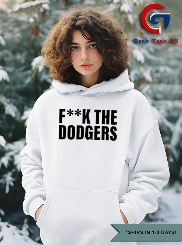 Fuck the Los Angeles Dodgers basbeall 2025 shirt