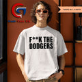 Fuck the Los Angeles Dodgers basbeall 2025 shirt