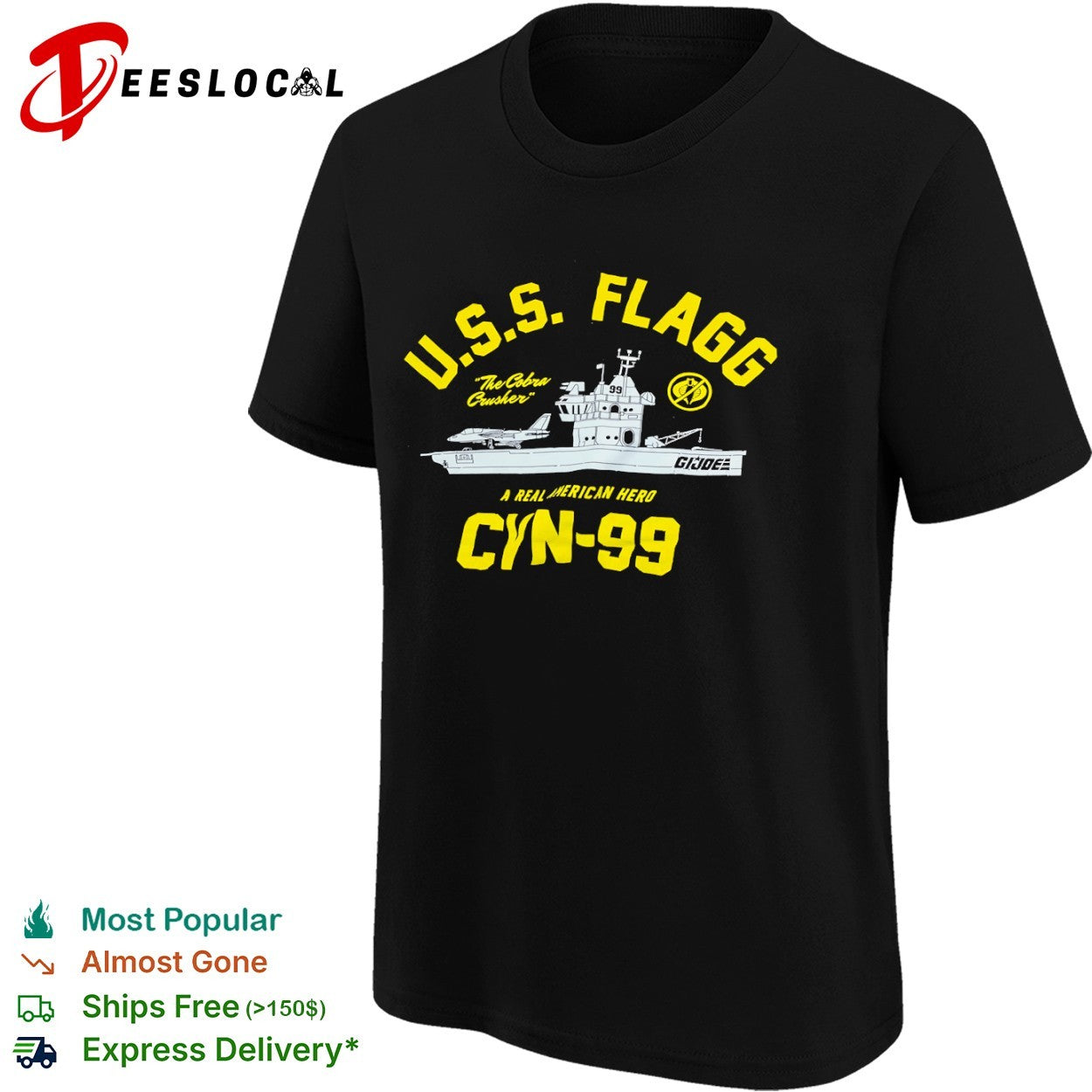 GI Joe USS Flagg The Cobra Crusher A Real American Hero CYN-99 shirt