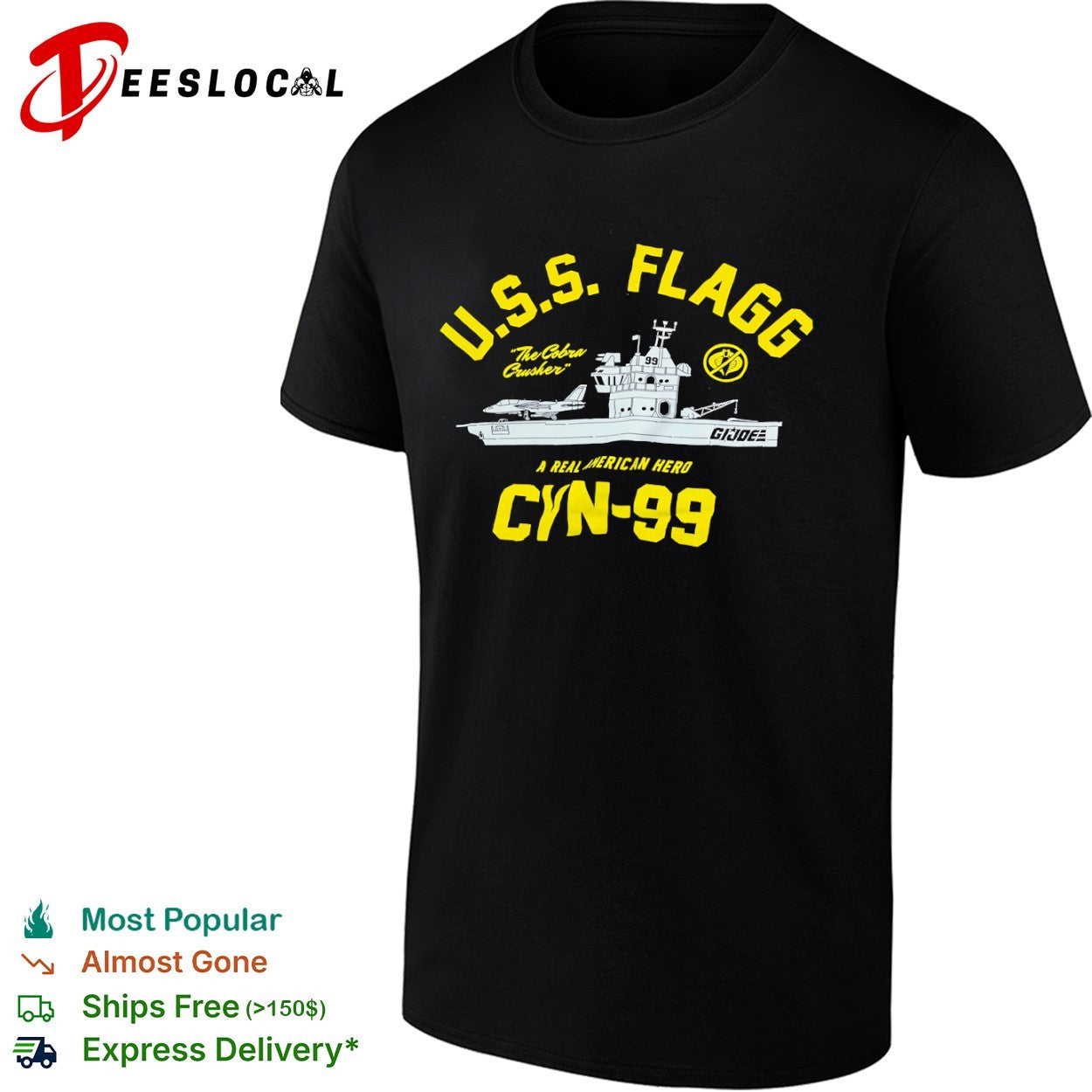 GI Joe USS Flagg The Cobra Crusher A Real American Hero CYN-99 shirt