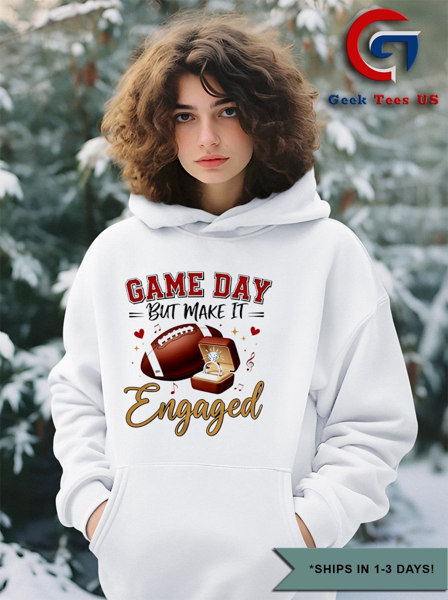 Game Day but make it engaged Swift Engaged Travis Kelce shirt