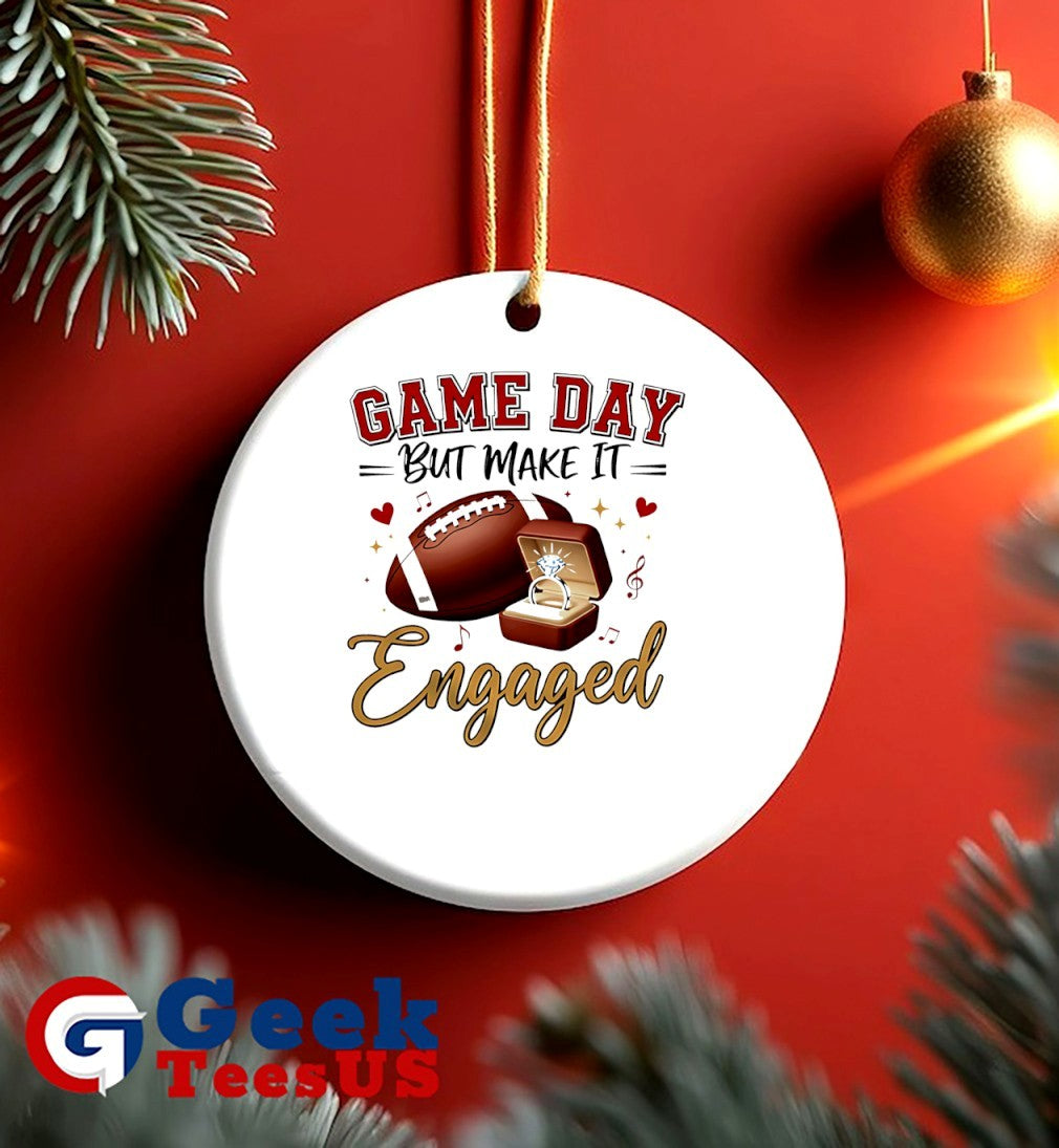 Game Day but make it engaged Swift Engaged Travis Kelce shirt
