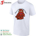 Garfield Did Your Cat Get His Whiskers Today shirt