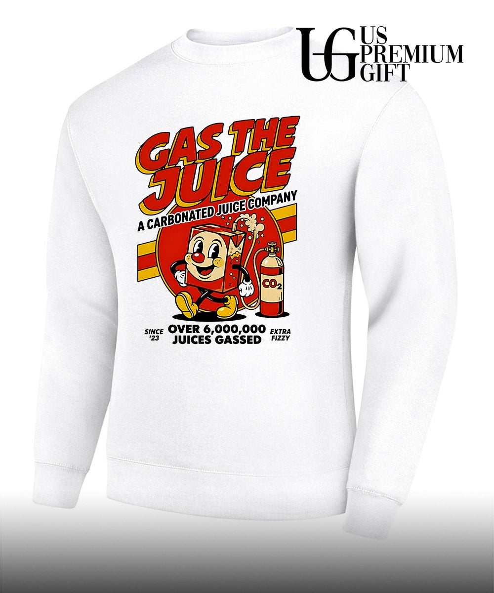 Gas The Juice A Carbonated Juice Company shirt