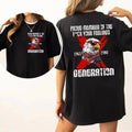 Gen X Sarcastic, Proud Members Of Gen X Two Sides Shirt, Raised On Hose Water And Neglect shirt, Funny Saying Sarcasm Quotes, Unisex Shirt, Streetwear