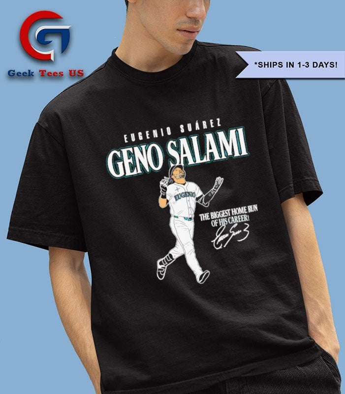 Geno Salami Eugenio Suárez Seattle Mariners MLB the biggest Home Run of his carrer signature shirt