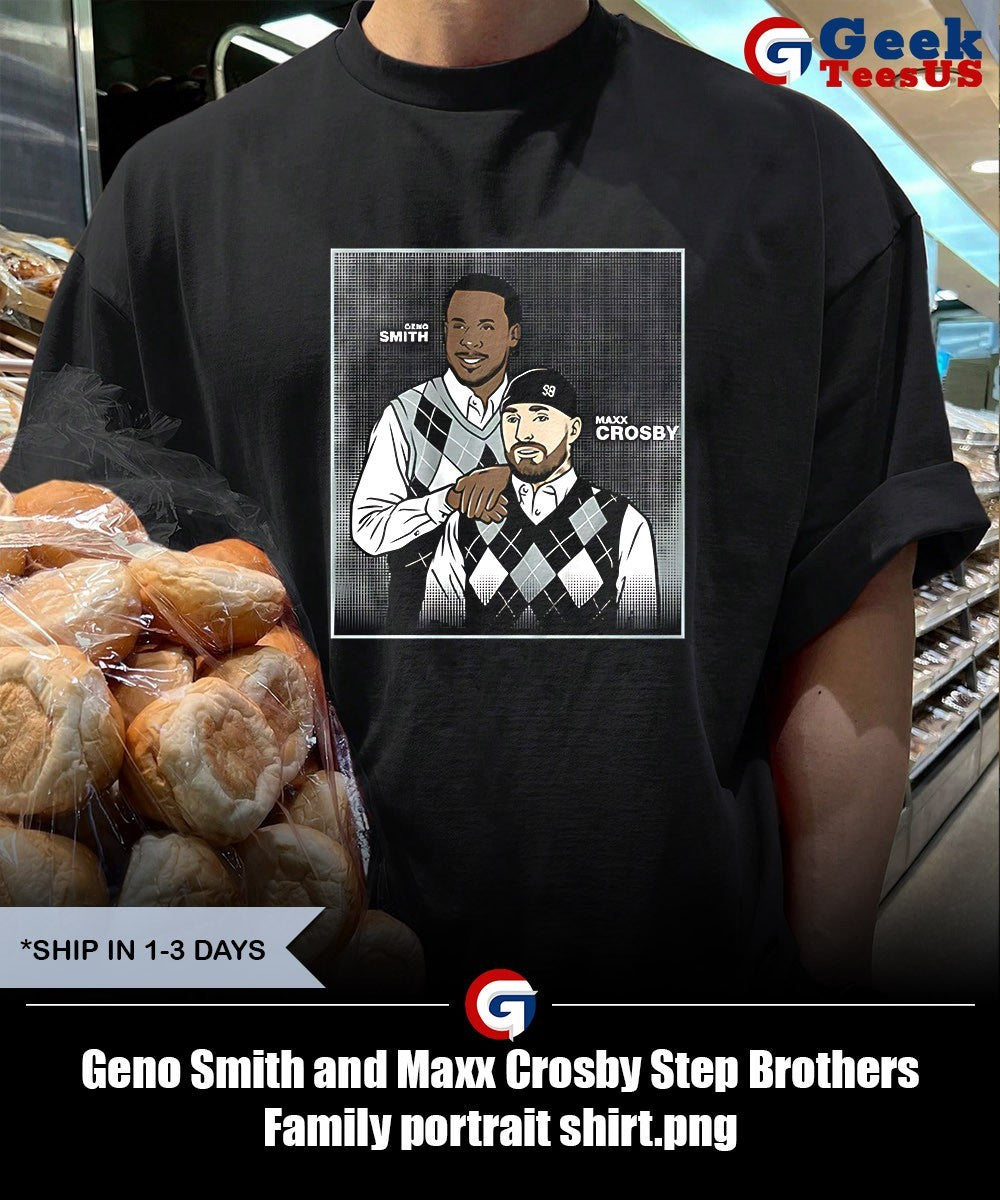 Geno Smith and Maxx Crosby Step Brothers Family portrait shirt