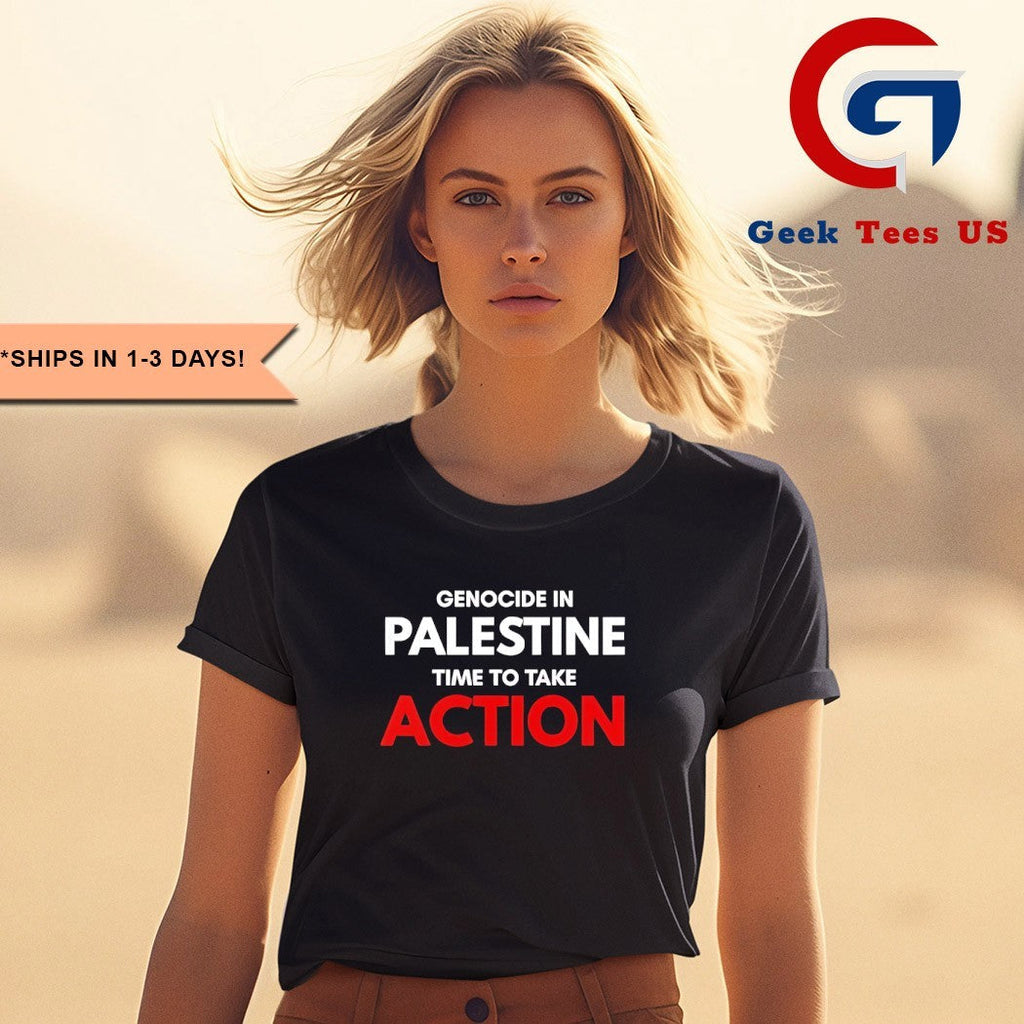 Genocide in palestine time to take action T-shirt