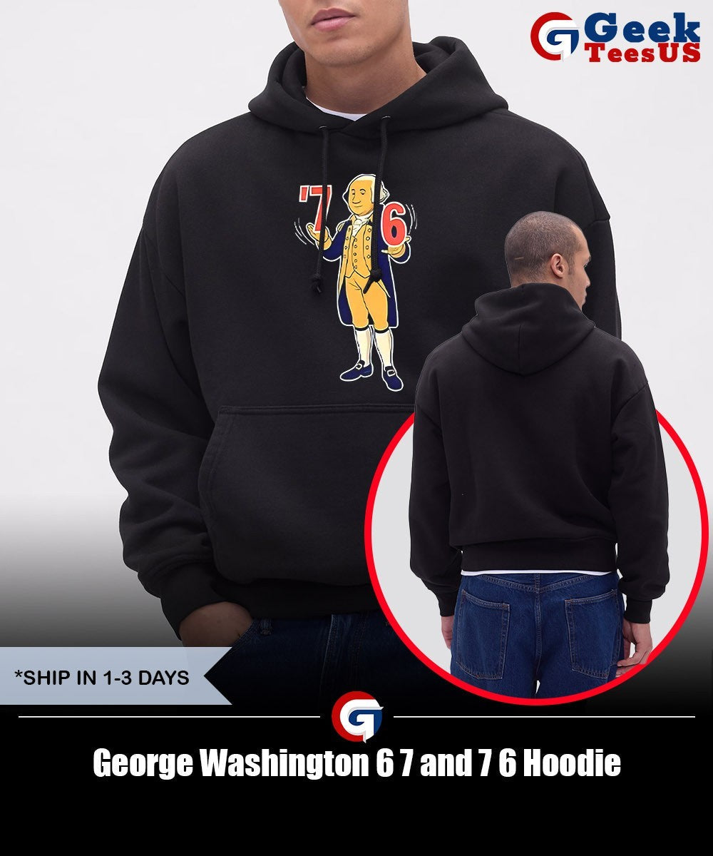 George Washington 6 7 and 7 6 shirt