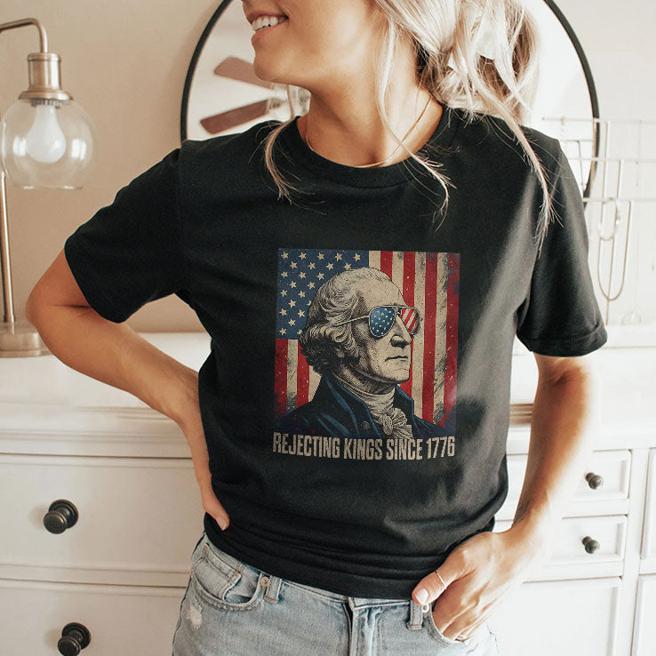 George Washington Rejecting Kings Since 1776 T Shirt