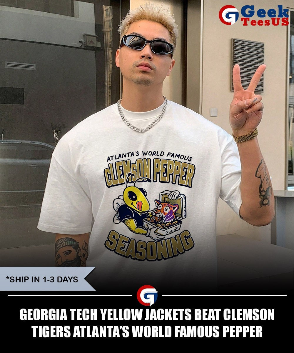 Georgia Tech Yellow Jackets Beat Clemson Tigers Atlanta’s World Famous Pepper Seasoning shirt
