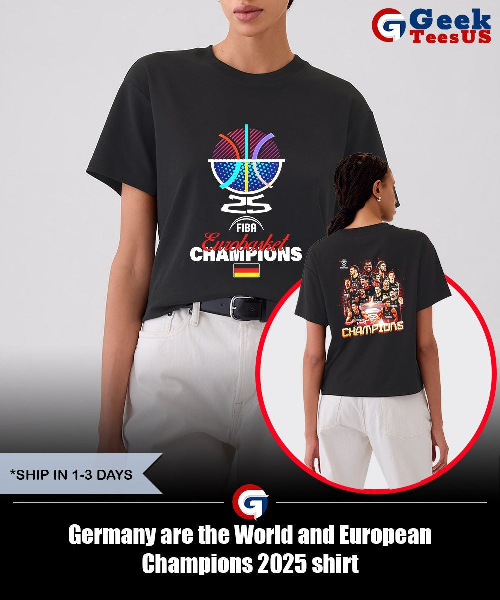 Germany are the World and European Champions 2025 shirt