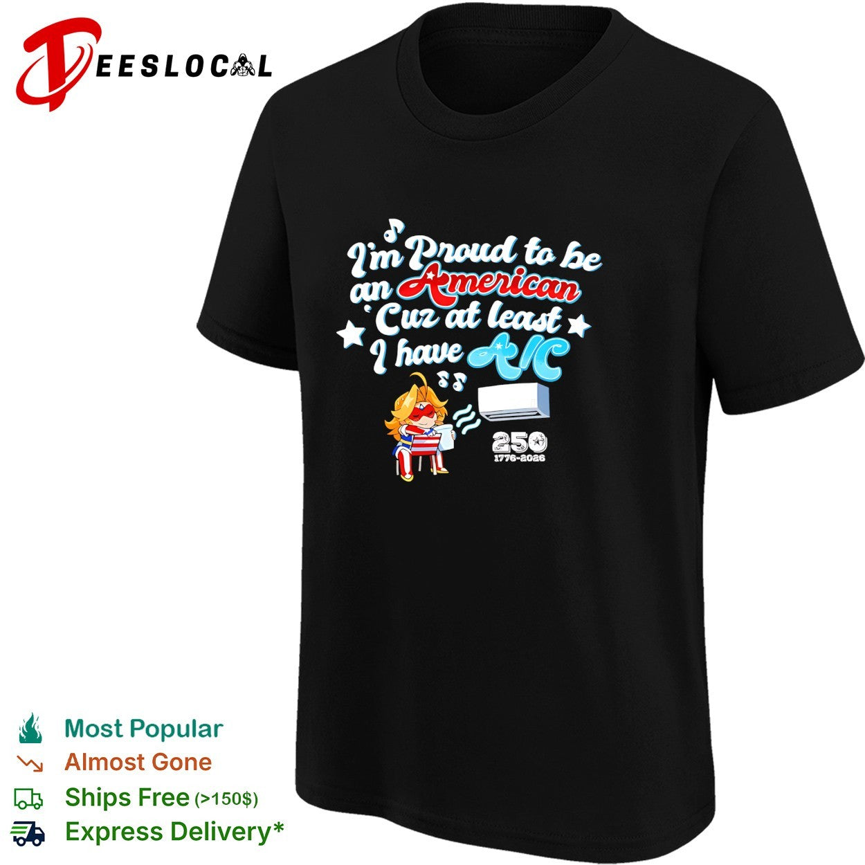 Girl wearing patriotic outfit proud to be american cuz at least i have ac 250 years shirt