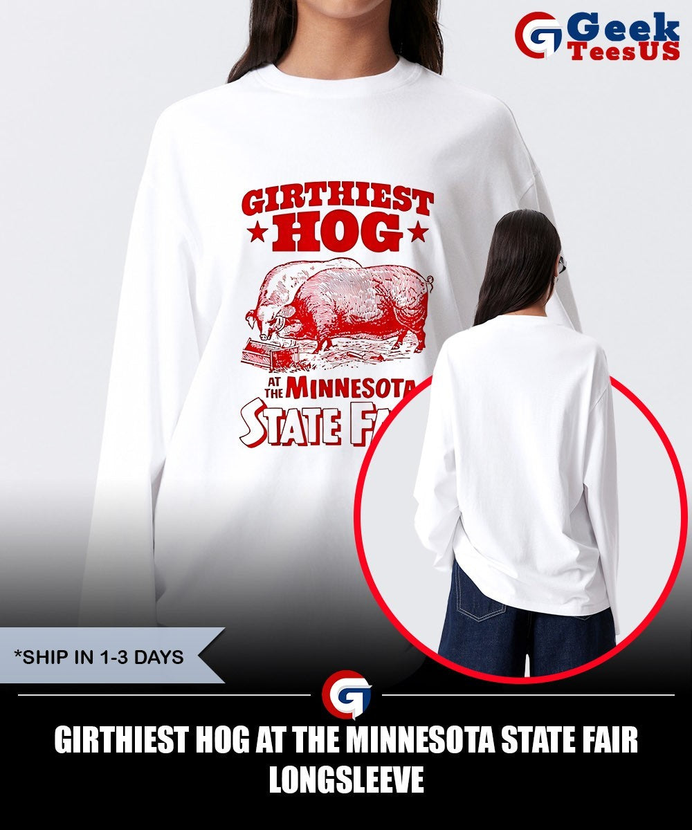 Girthiest Hog at The Minnesota State Fair T-shirt